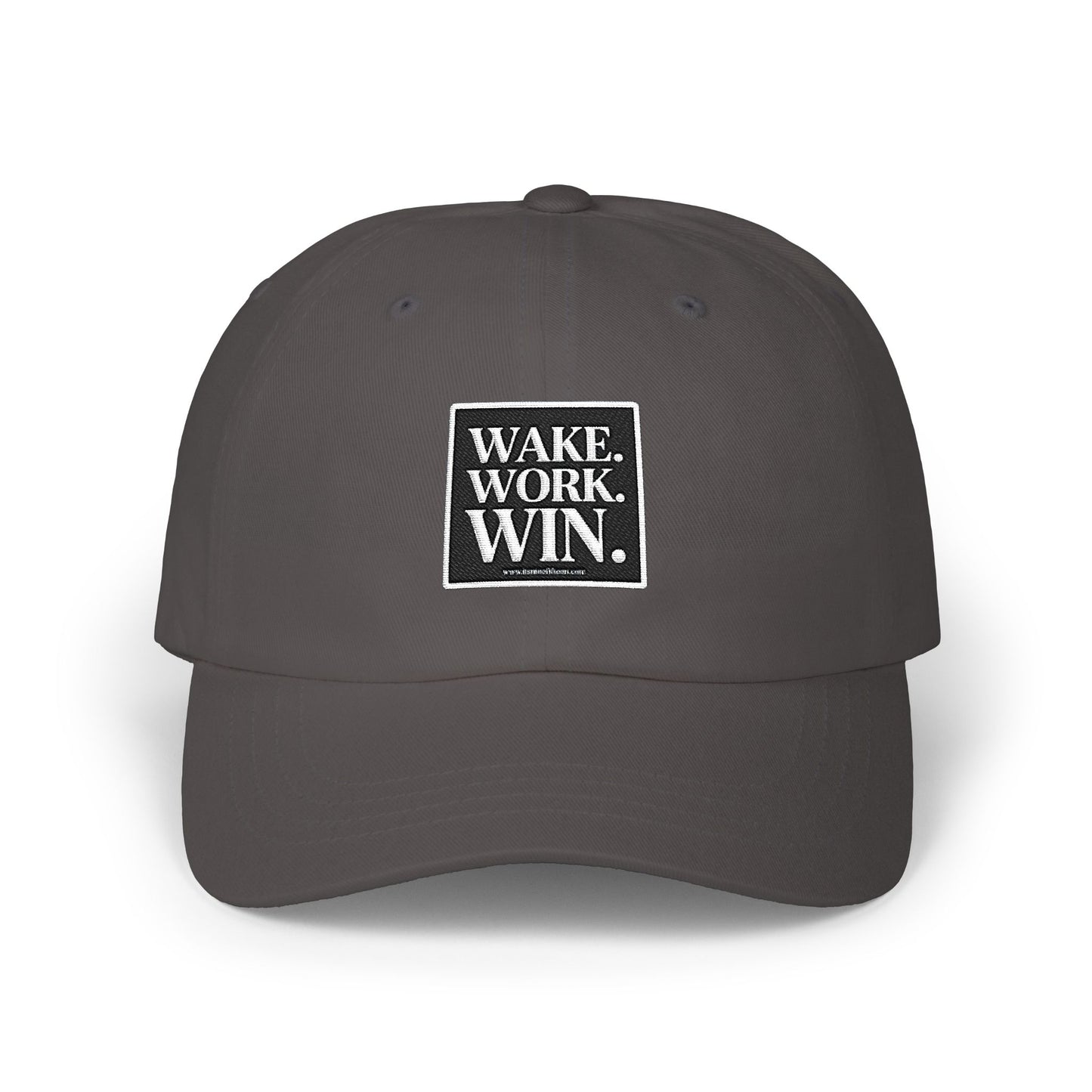 Wake. Work. Win. Dad Cap — Motivational Embroidered Baseball Hat