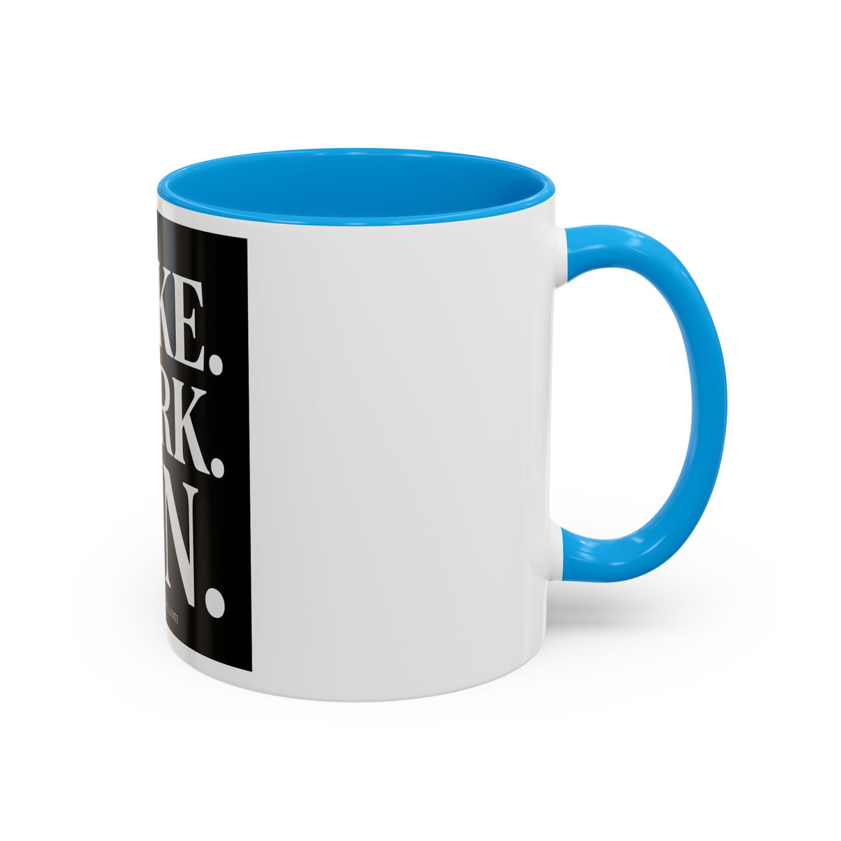 Colorful Motivational Coffee Mug - "WAKE. WORK. WIN." Black Accent 11oz/15oz