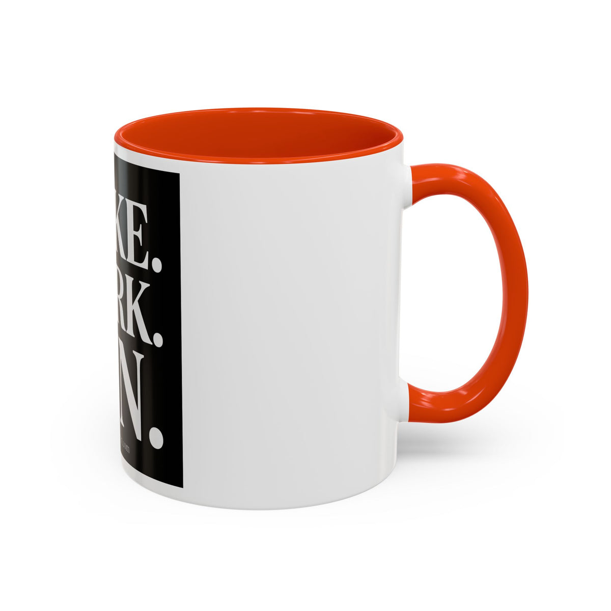 Colorful Motivational Coffee Mug - "WAKE. WORK. WIN." Black Accent 11oz/15oz