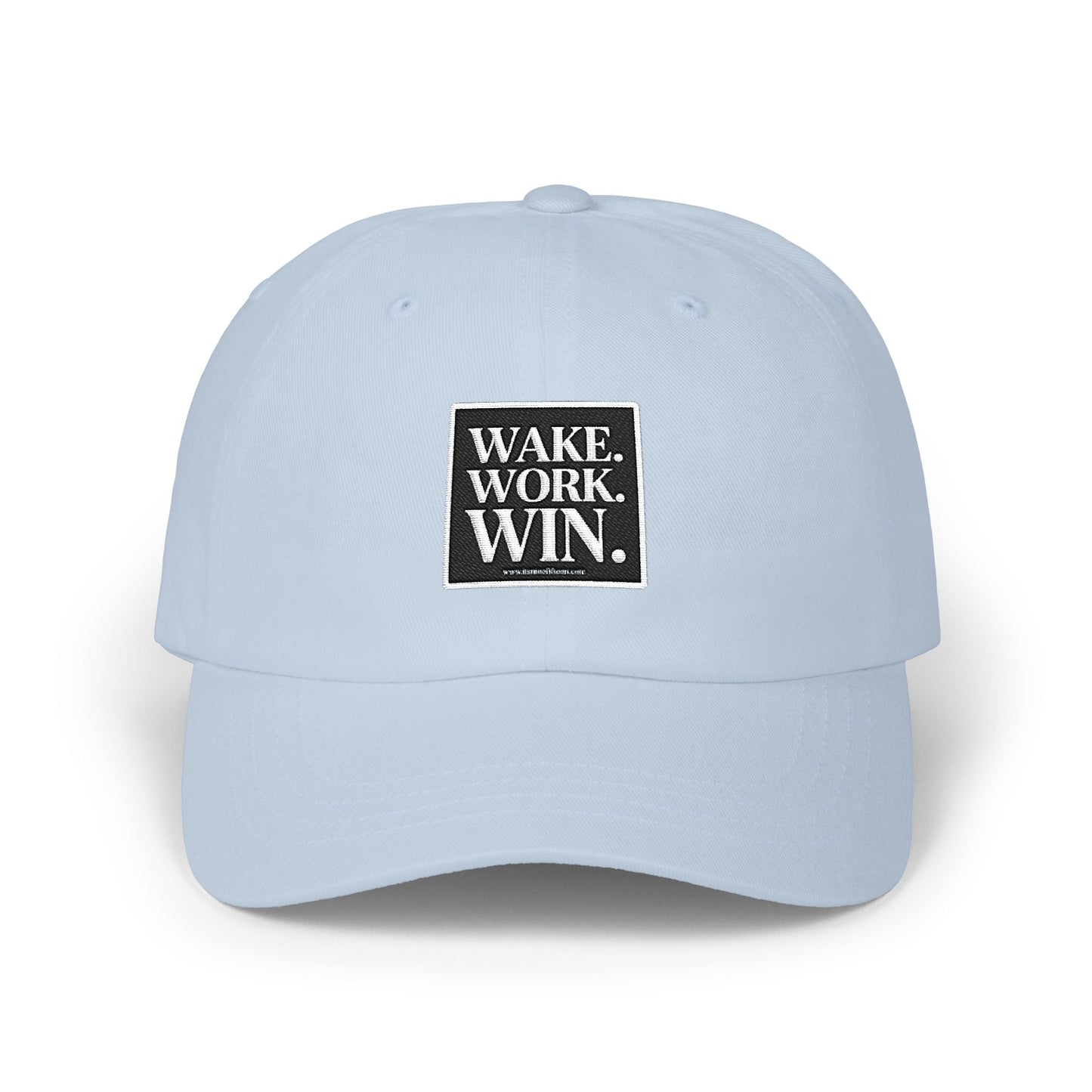 Wake. Work. Win. Dad Cap — Motivational Embroidered Baseball Hat