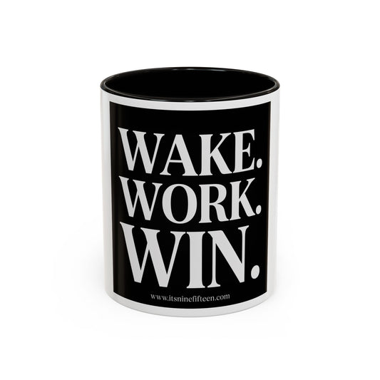 Colorful Motivational Coffee Mug - "WAKE. WORK. WIN." Black Accent 11oz/15oz