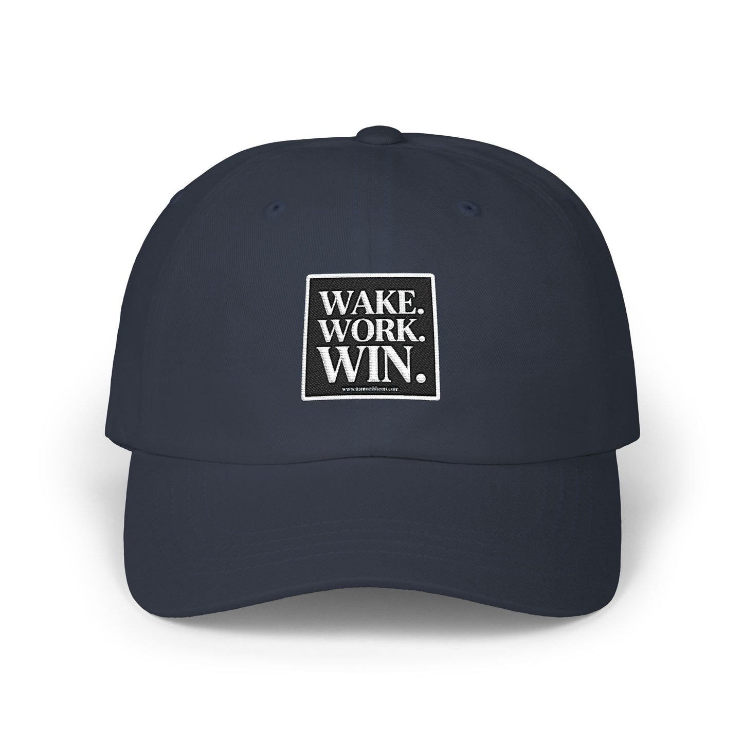 Wake. Work. Win. Dad Cap — Motivational Embroidered Baseball Hat