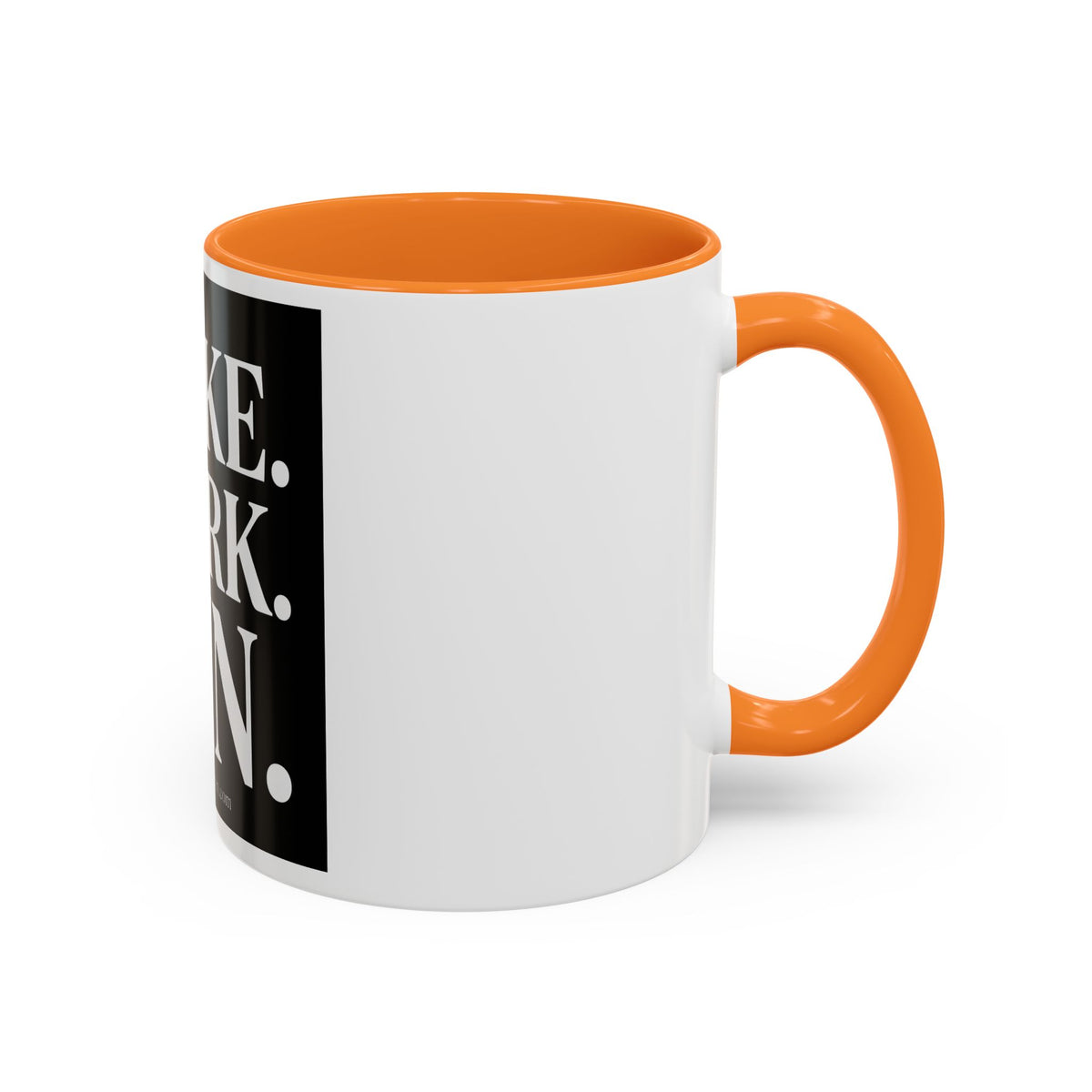 Colorful Motivational Coffee Mug - "WAKE. WORK. WIN." Black Accent 11oz/15oz