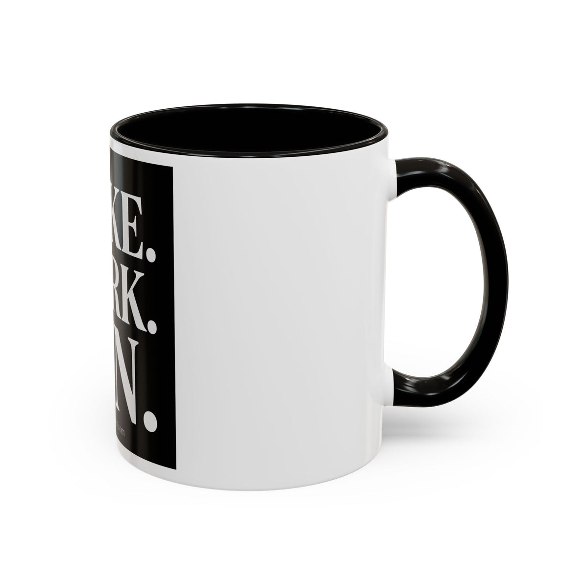 Colorful Motivational Coffee Mug - "WAKE. WORK. WIN." Black Accent 11oz/15oz