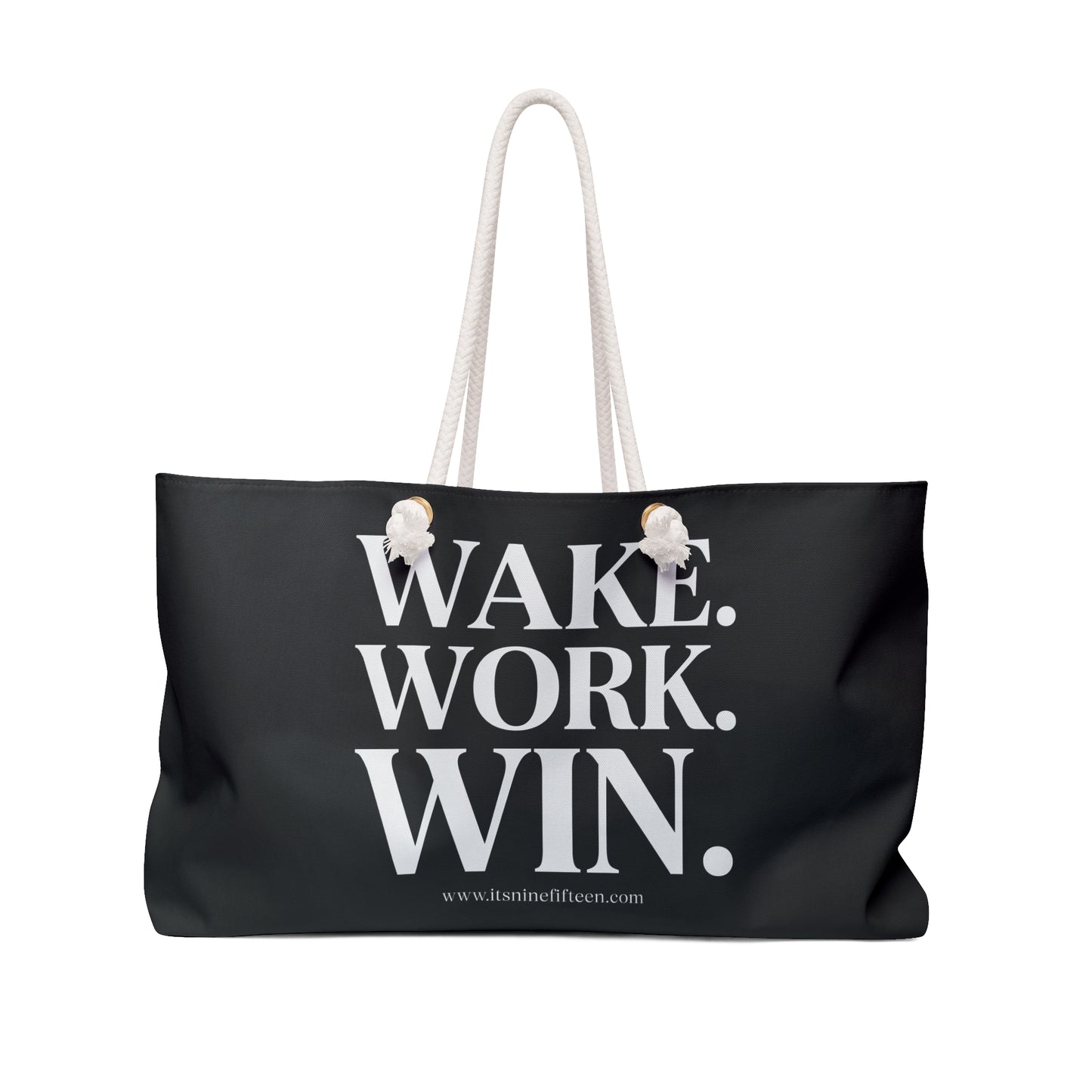 Wake. Work. Win. Weekender Bag — Inspirational Black Travel Tote