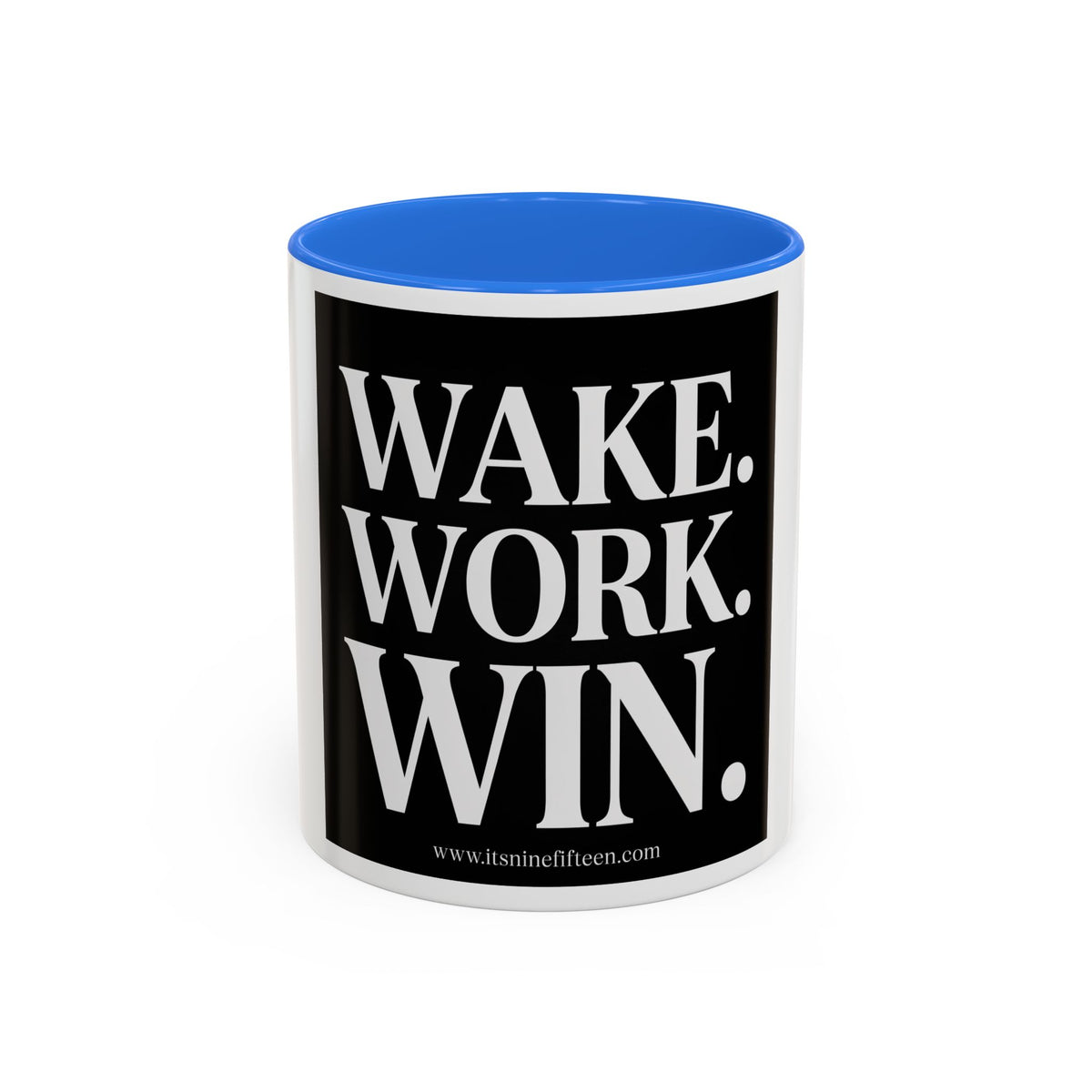 Colorful Motivational Coffee Mug - "WAKE. WORK. WIN." Black Accent 11oz/15oz